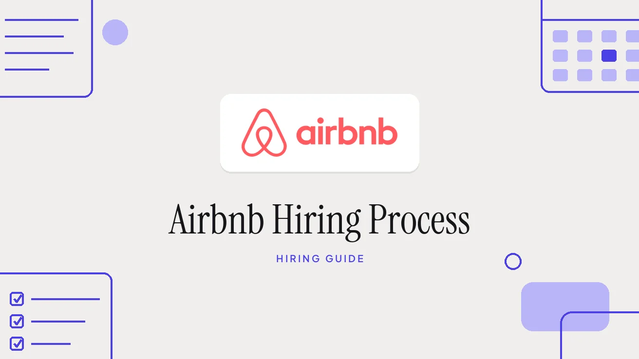Airbnb Interview Process: Hiring Steps and Questions