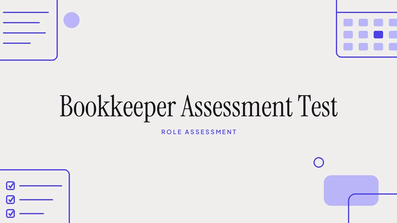 Bookkeeper Assessment Test: Tasks, Levels and Scoring (2026)