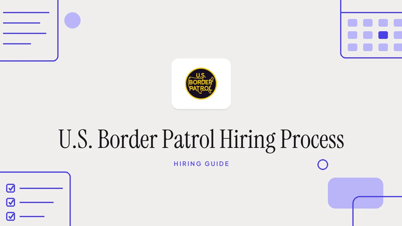 Border Patrol Hiring Process 2026: Steps, Exam, Interview