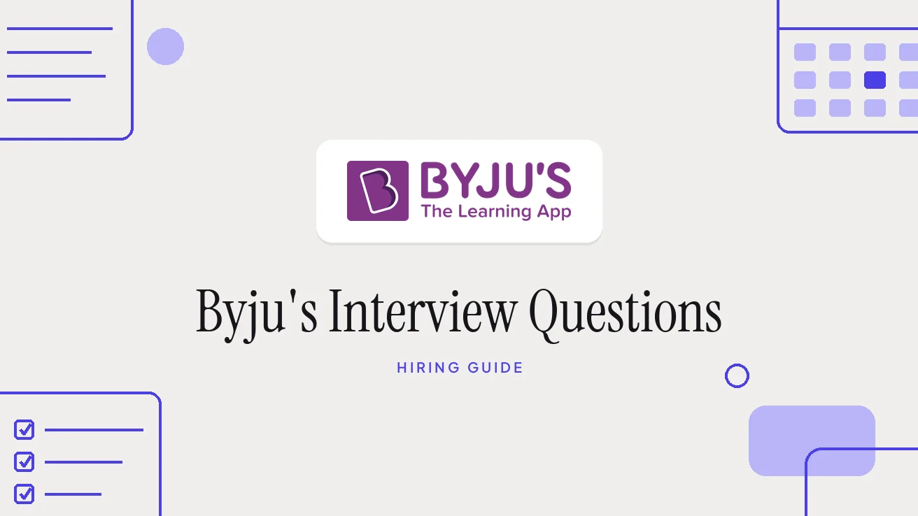 BYJU’S Interview Questions and Hiring Process