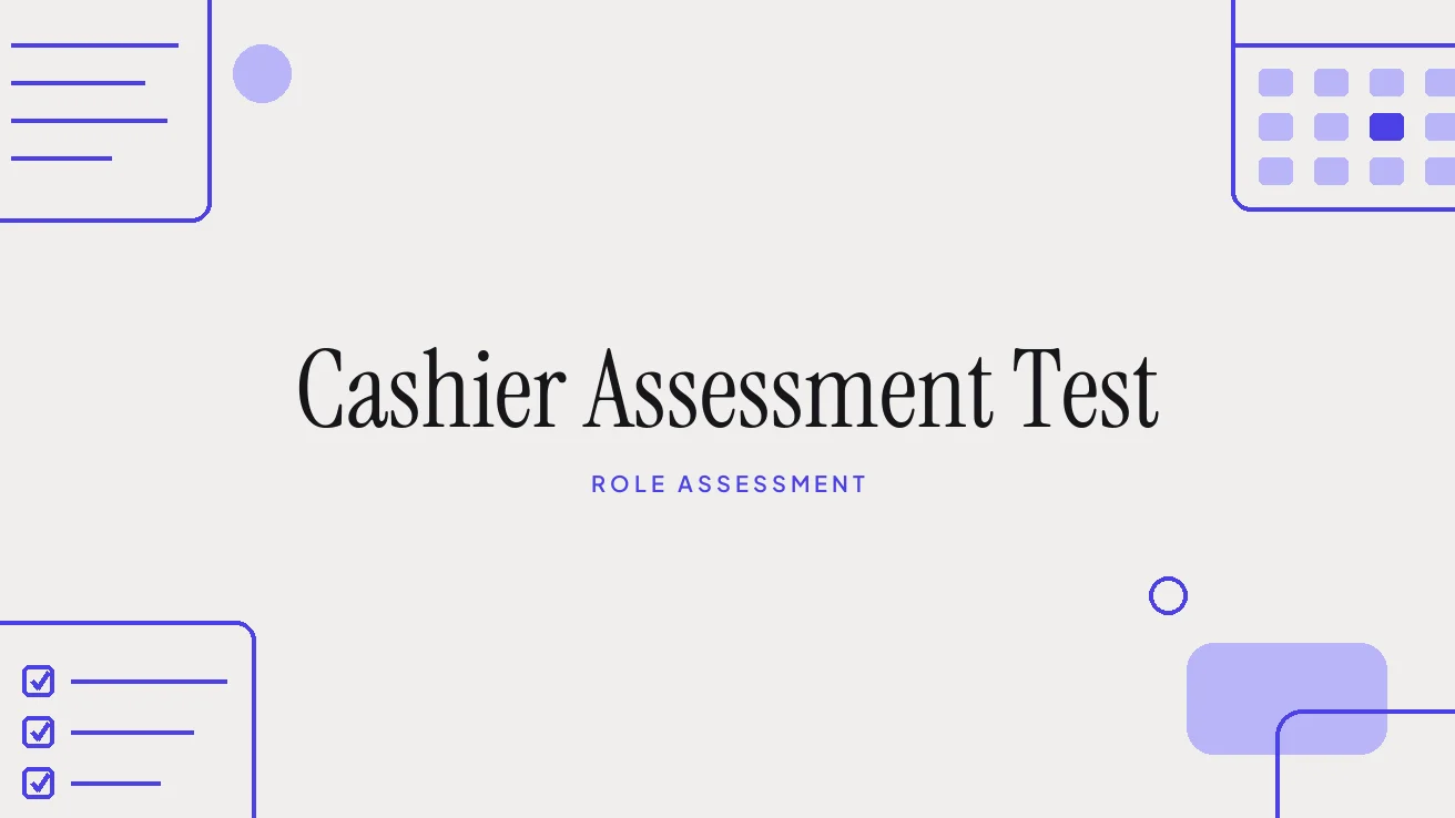 Cashier Assessment Test: What to Test, With Sample Tasks