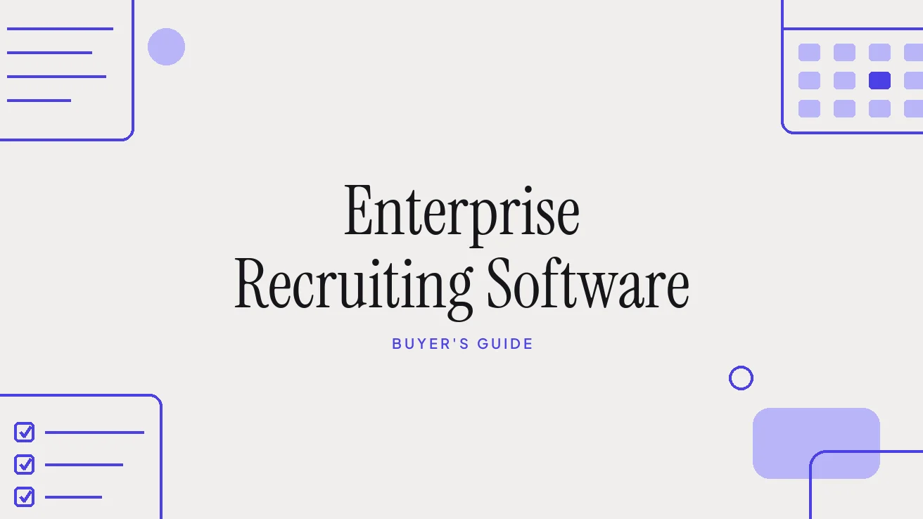 Enterprise Recruiting Software: 2026 Buyer's Guide
