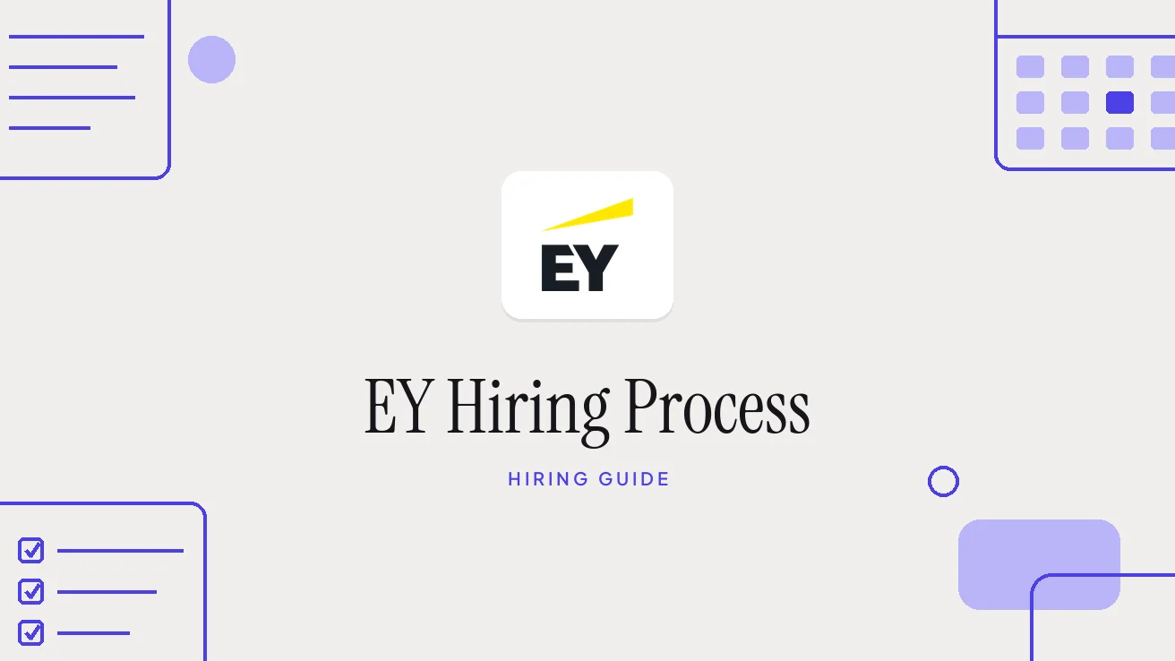 EY Hiring Process, Interview Questions and Assessment