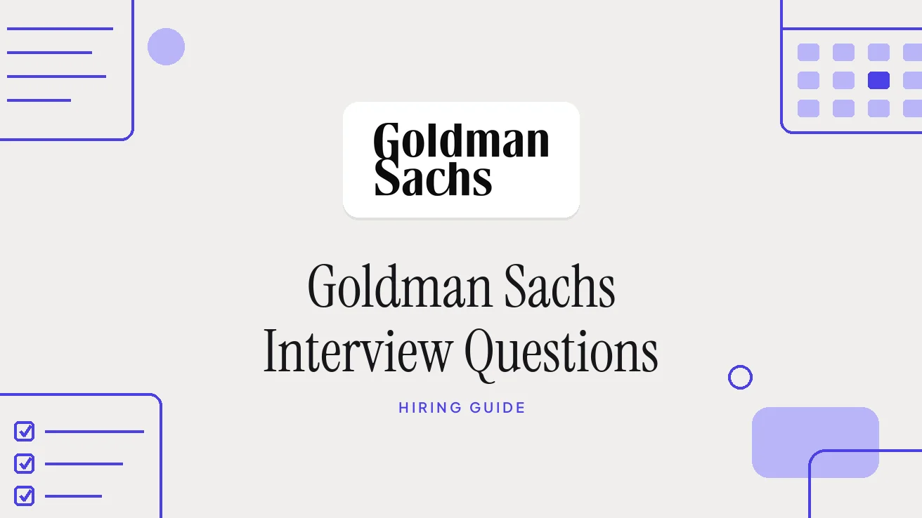 Goldman Sachs Interview Questions and Hiring Process