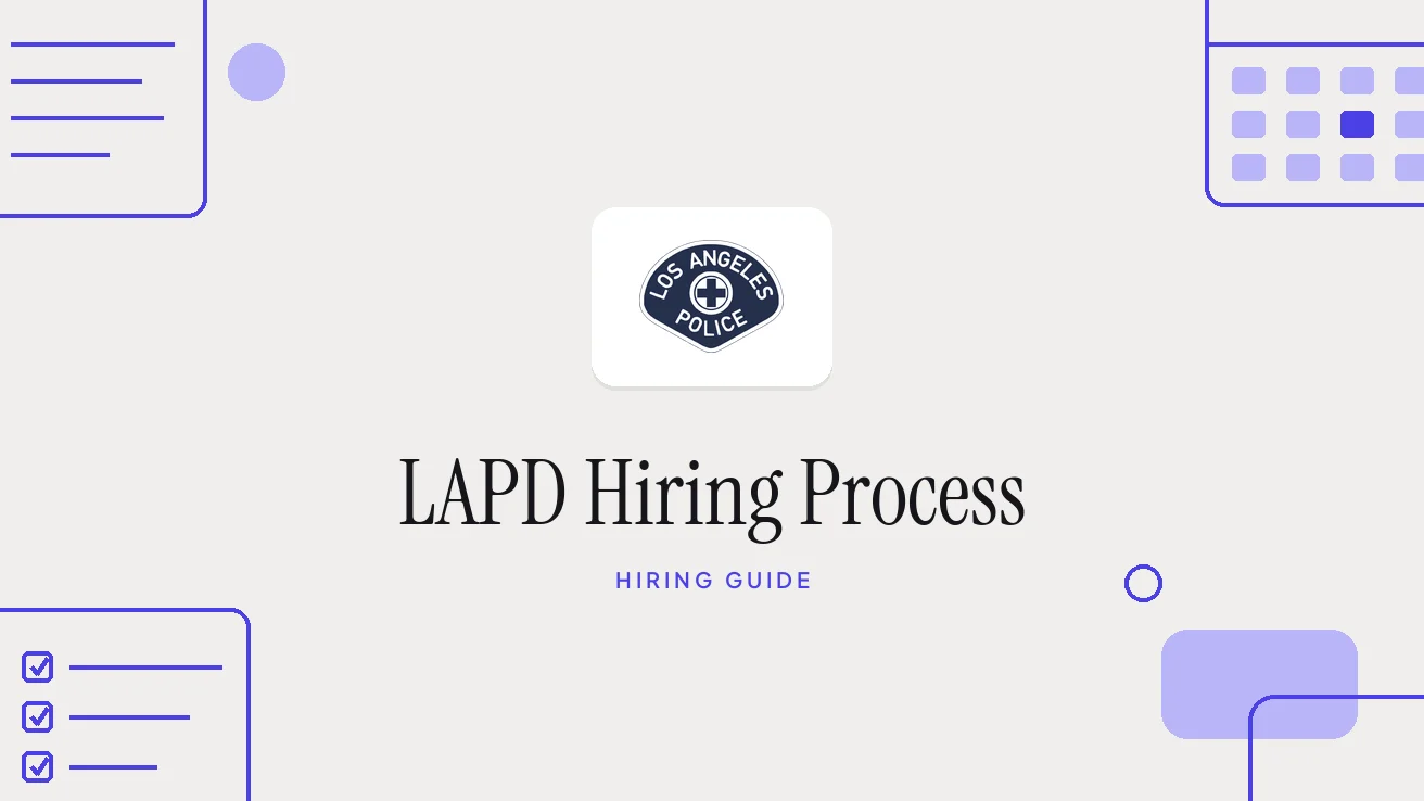 LAPD Hiring Process: Steps, Tests and Interview Questions