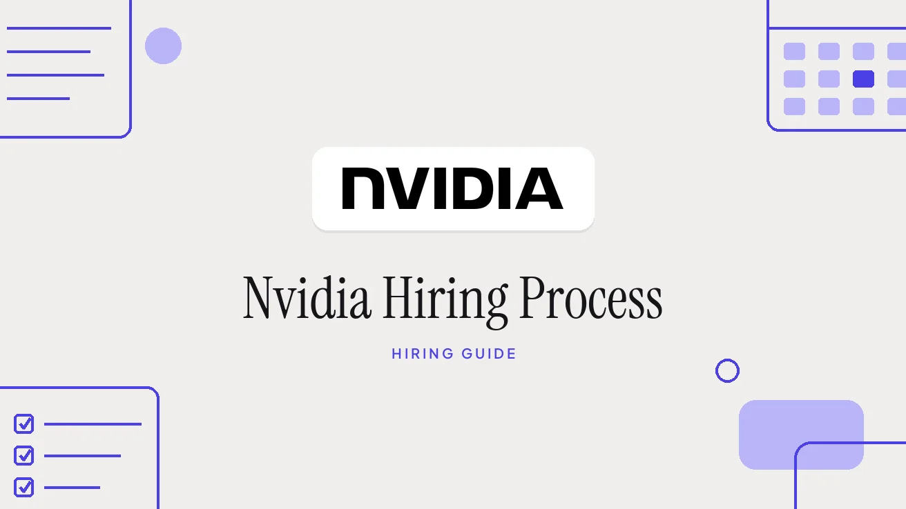 NVIDIA Interview Process: Hiring Steps and Questions