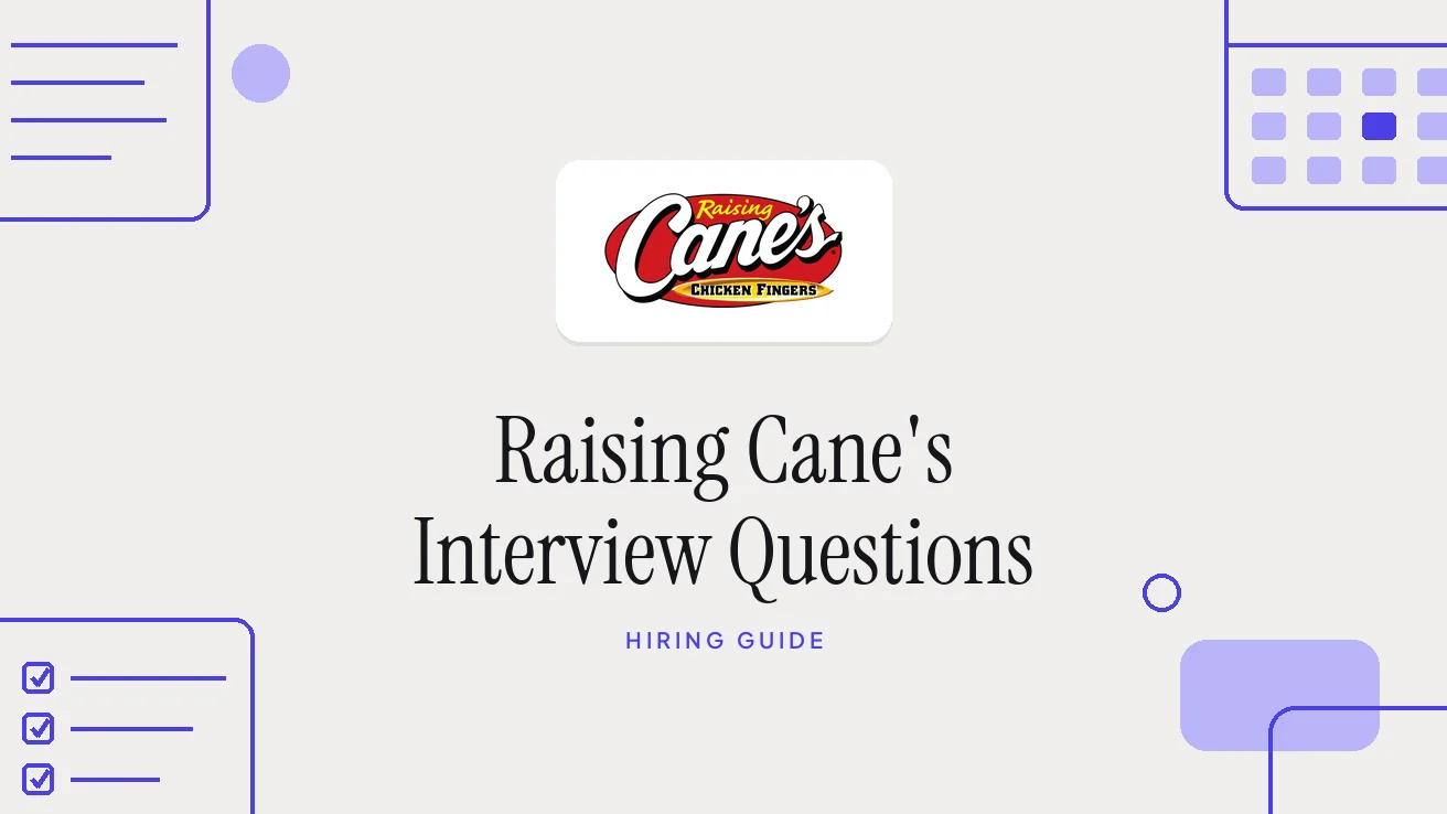 Raising Cane's Interview Questions and Hiring Process