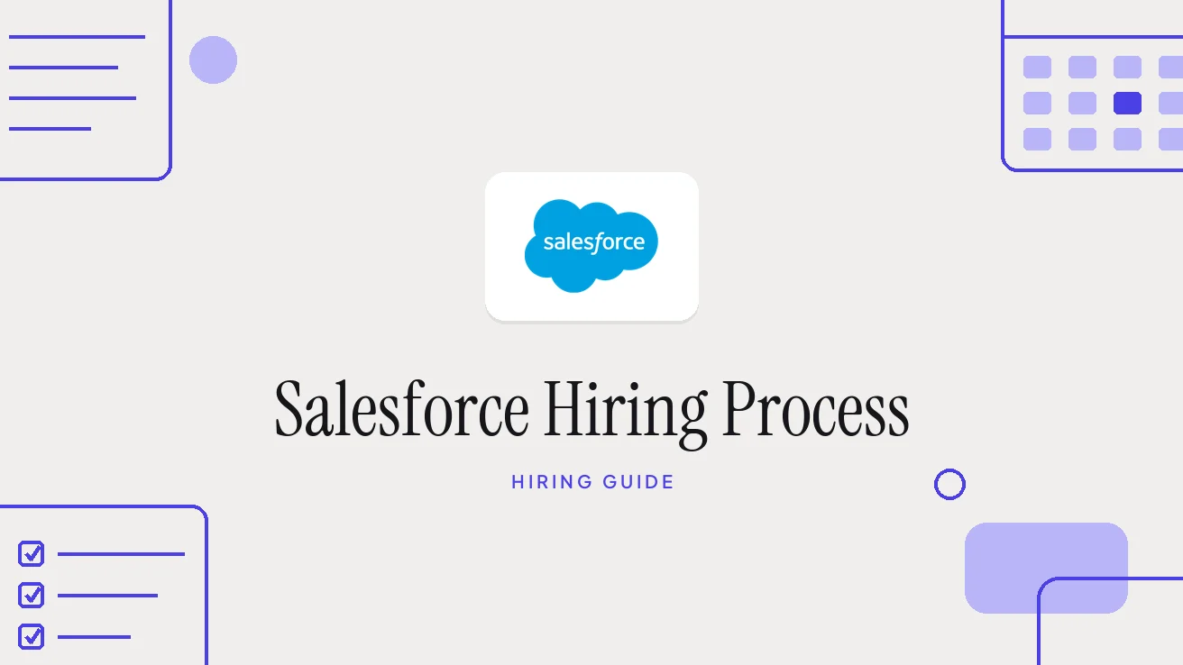 Salesforce Interview Process: Hiring Steps and Questions