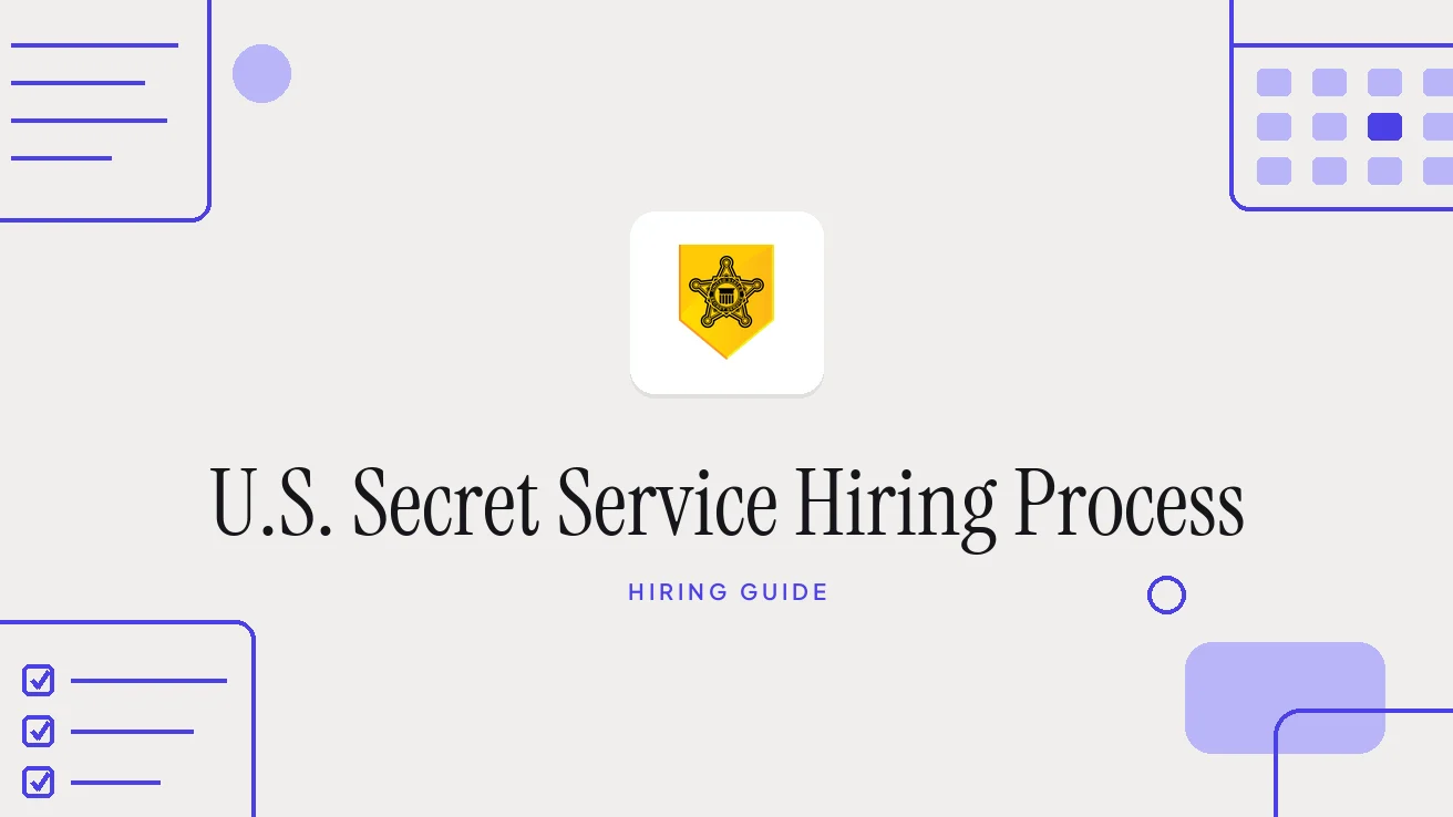 Secret Service Hiring Process and Interview Questions