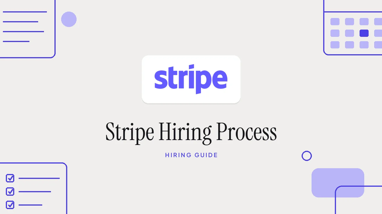 Stripe Interview Process: Hiring Steps and Questions