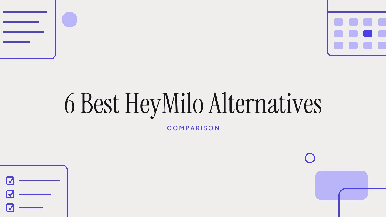 6 Best HeyMilo Alternatives