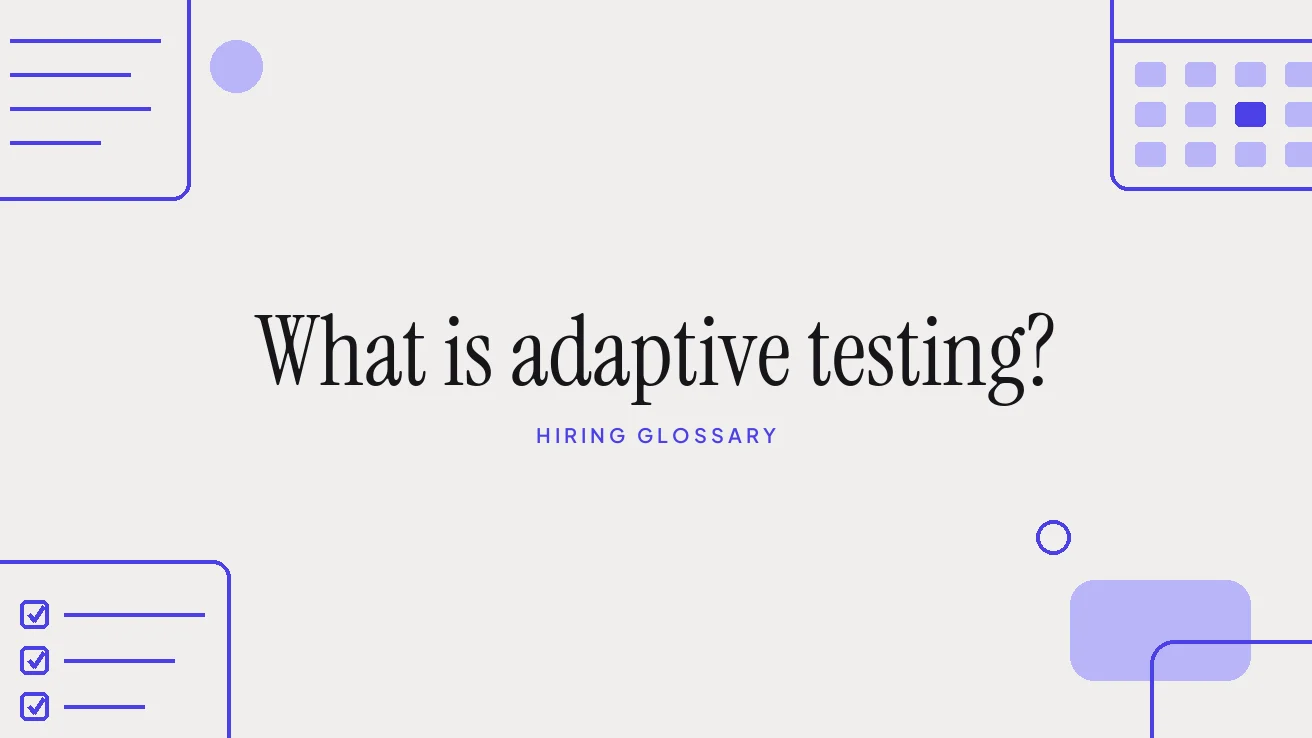 What is adaptive testing?