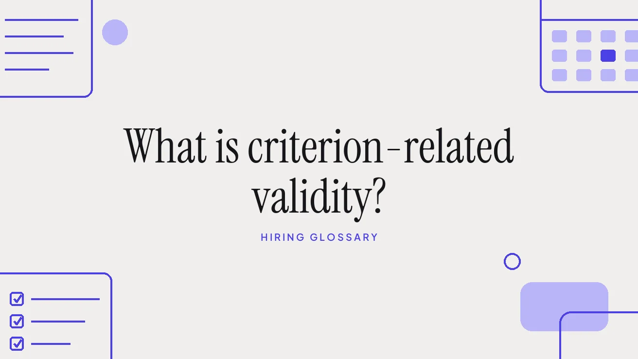What is criterion-related validity?