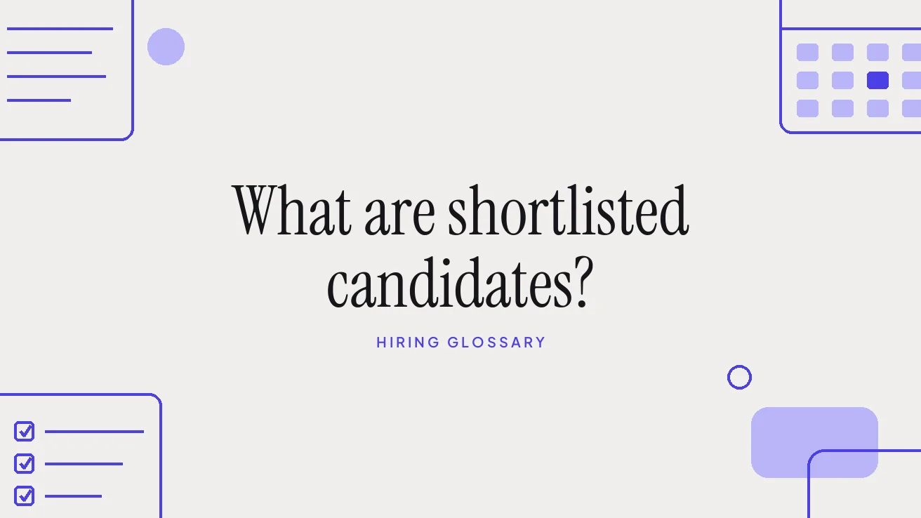 What are shortlisted candidates?