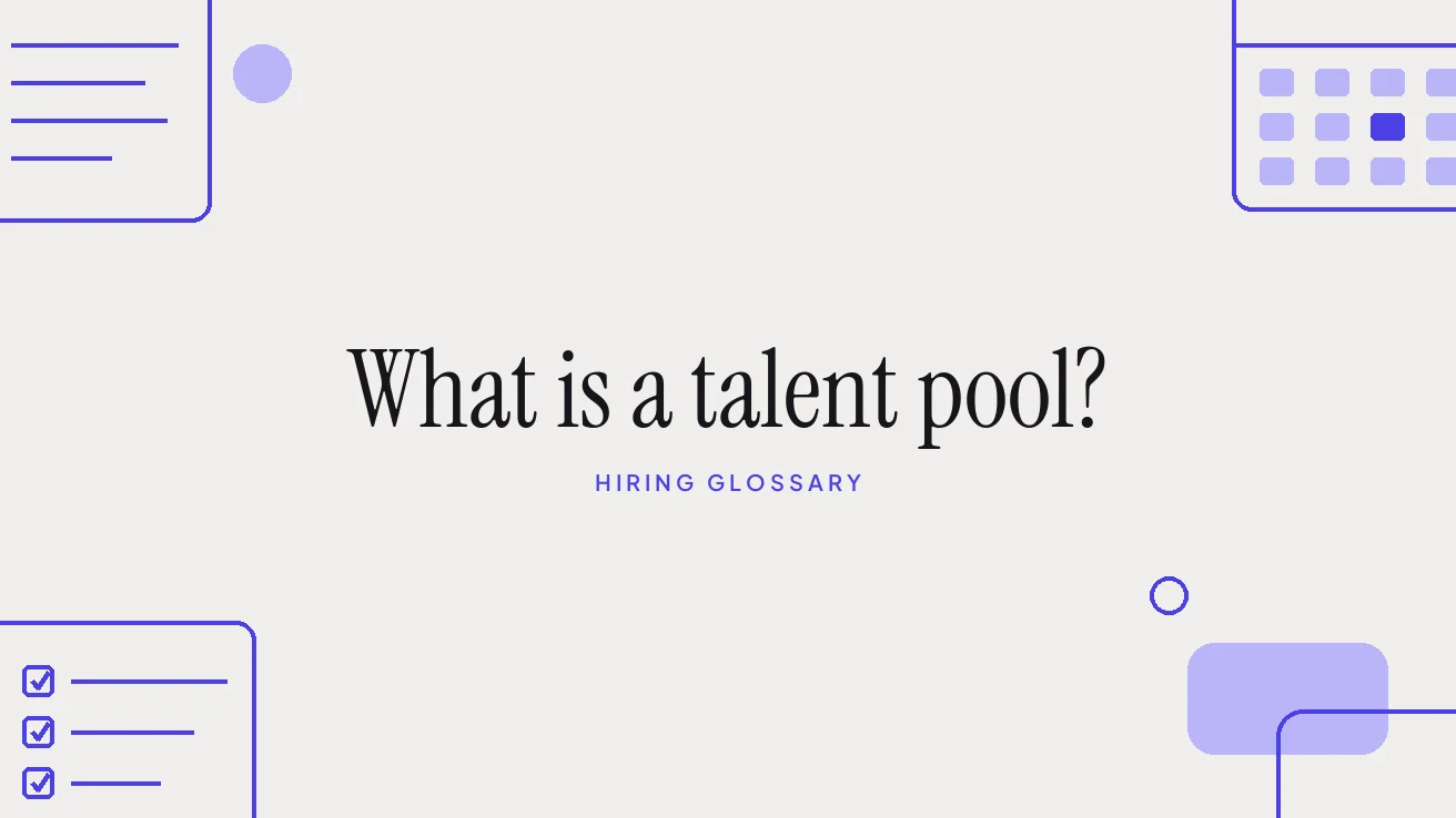 What is a talent pool?