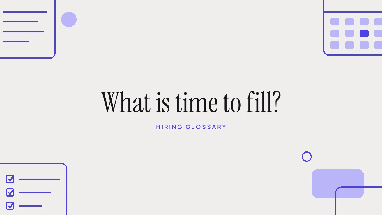 What is time to fill?
