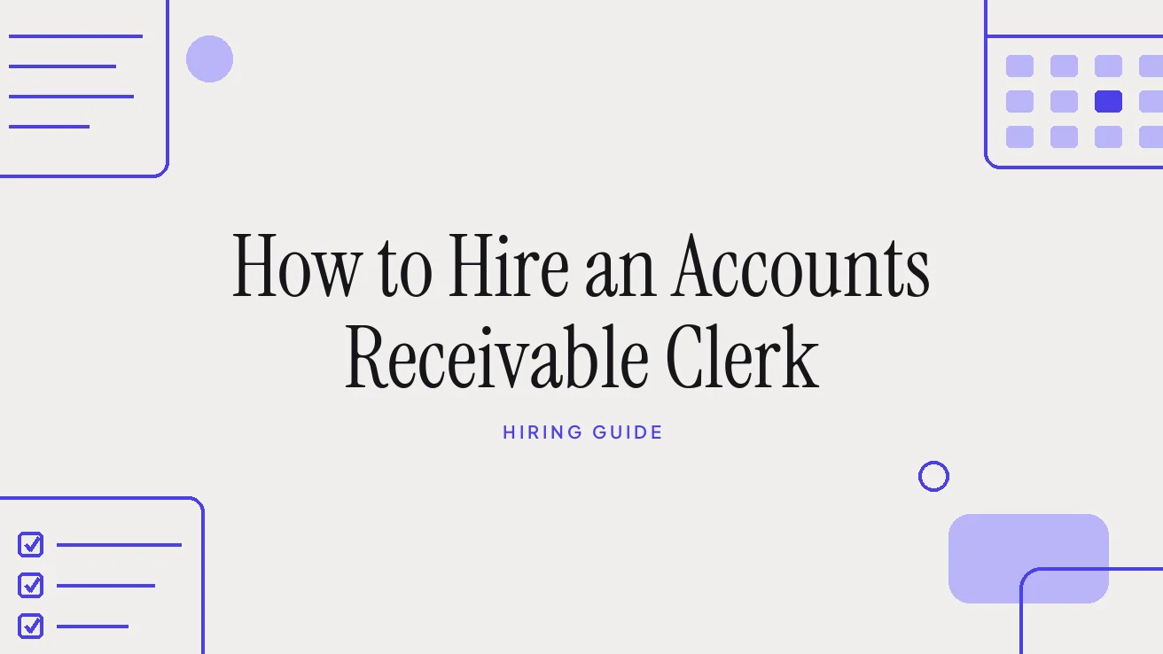 How to Hire an Accounts Receivable Clerk