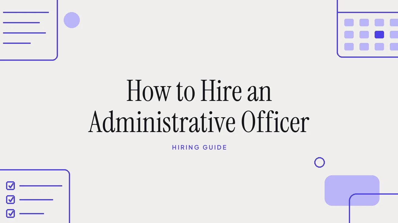 How to Hire an Administrative Officer