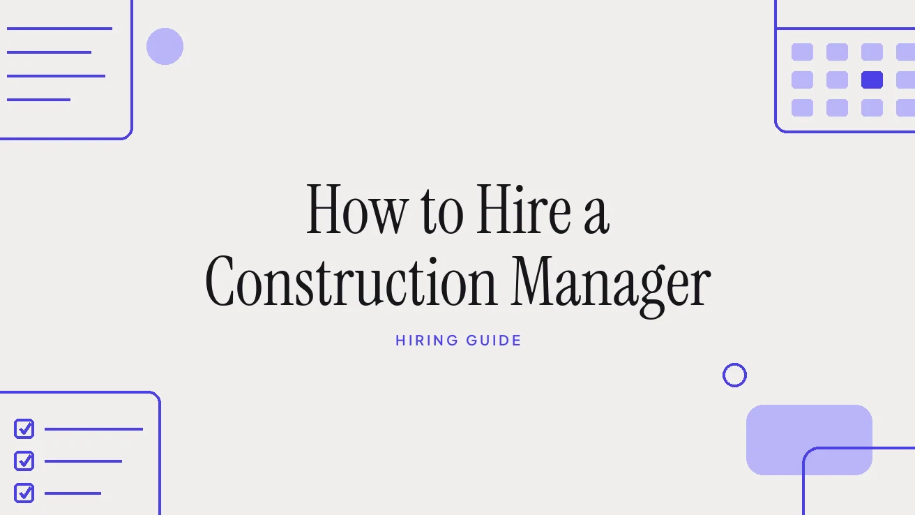 How to Hire a Construction Manager