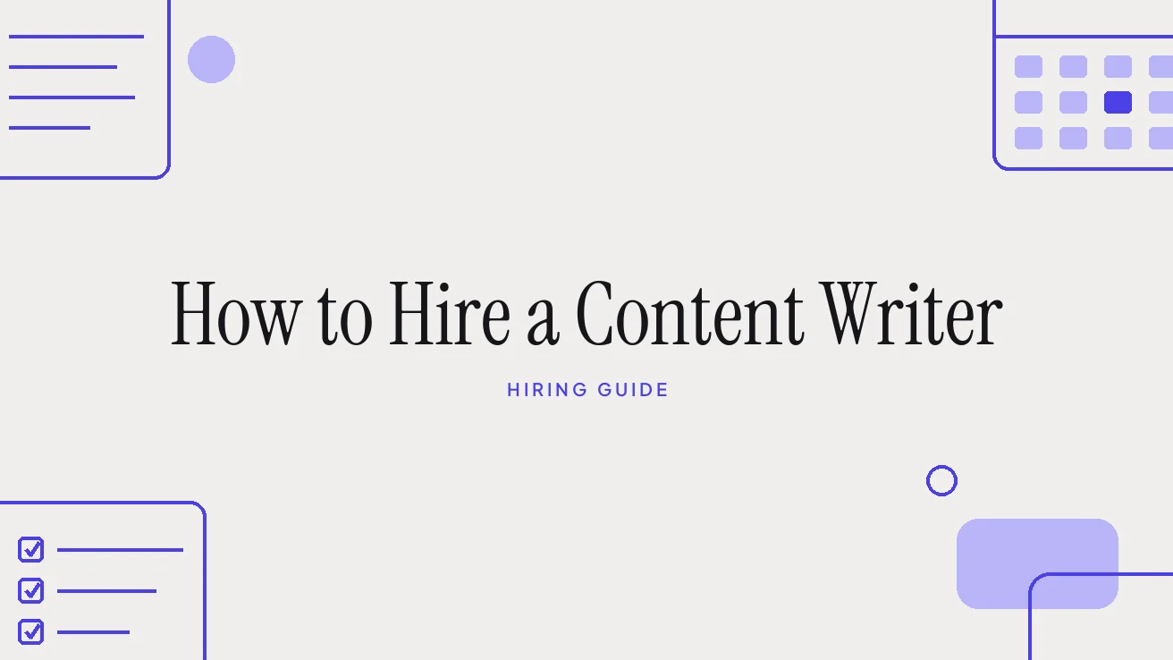 How to Hire a Content Writer