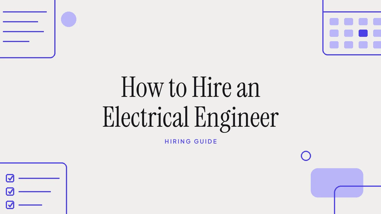 How to Hire an Electrical Engineer