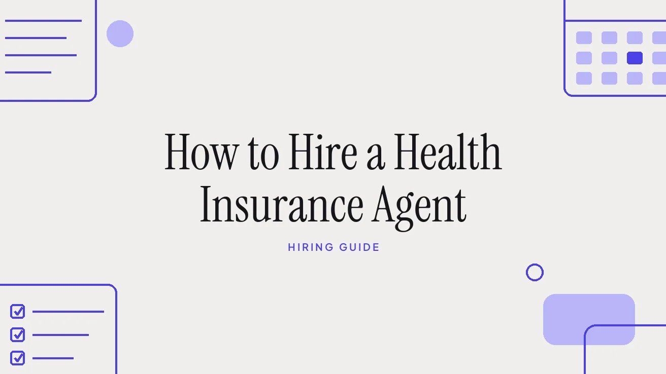 How to Hire a Health Insurance Agent