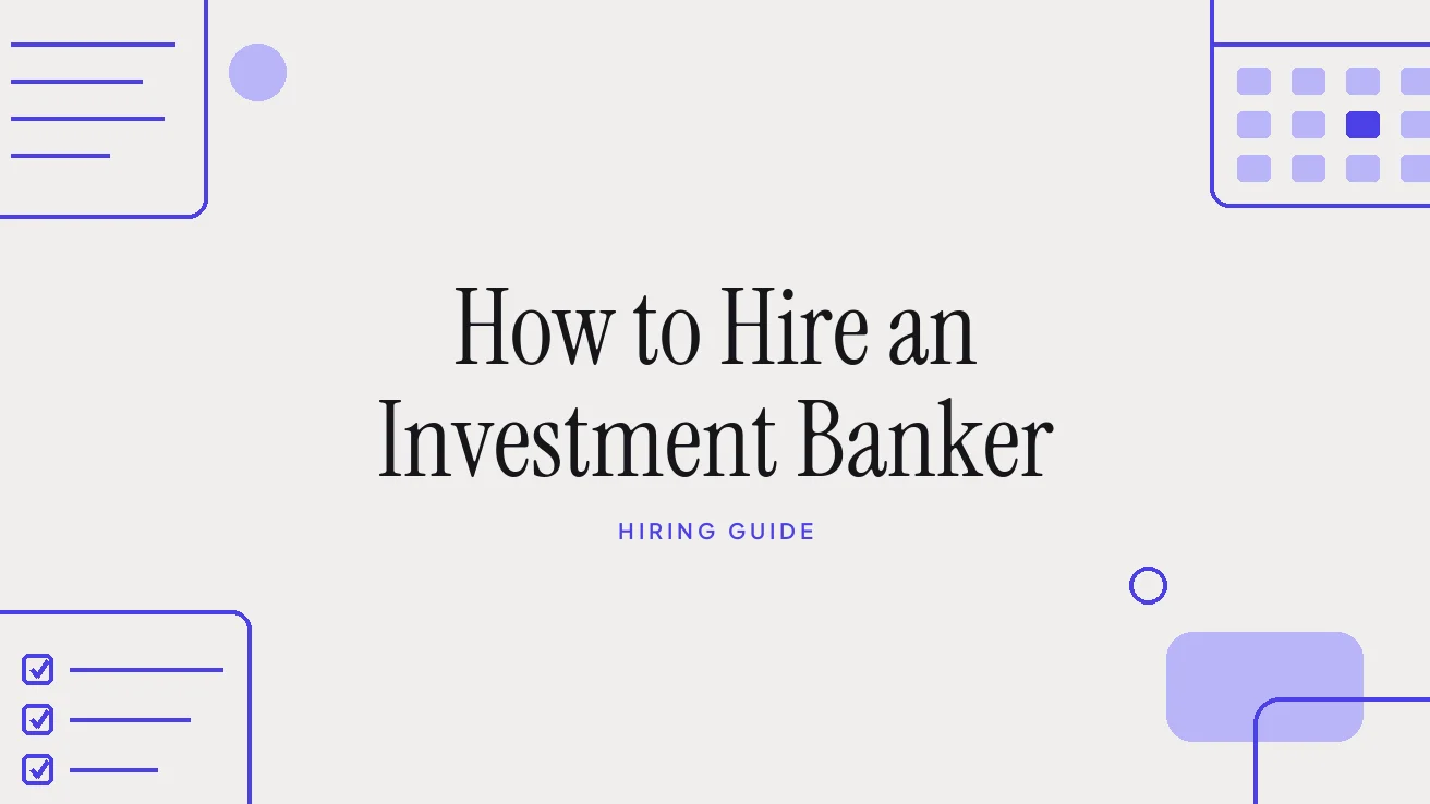 How to Hire an Investment Banker