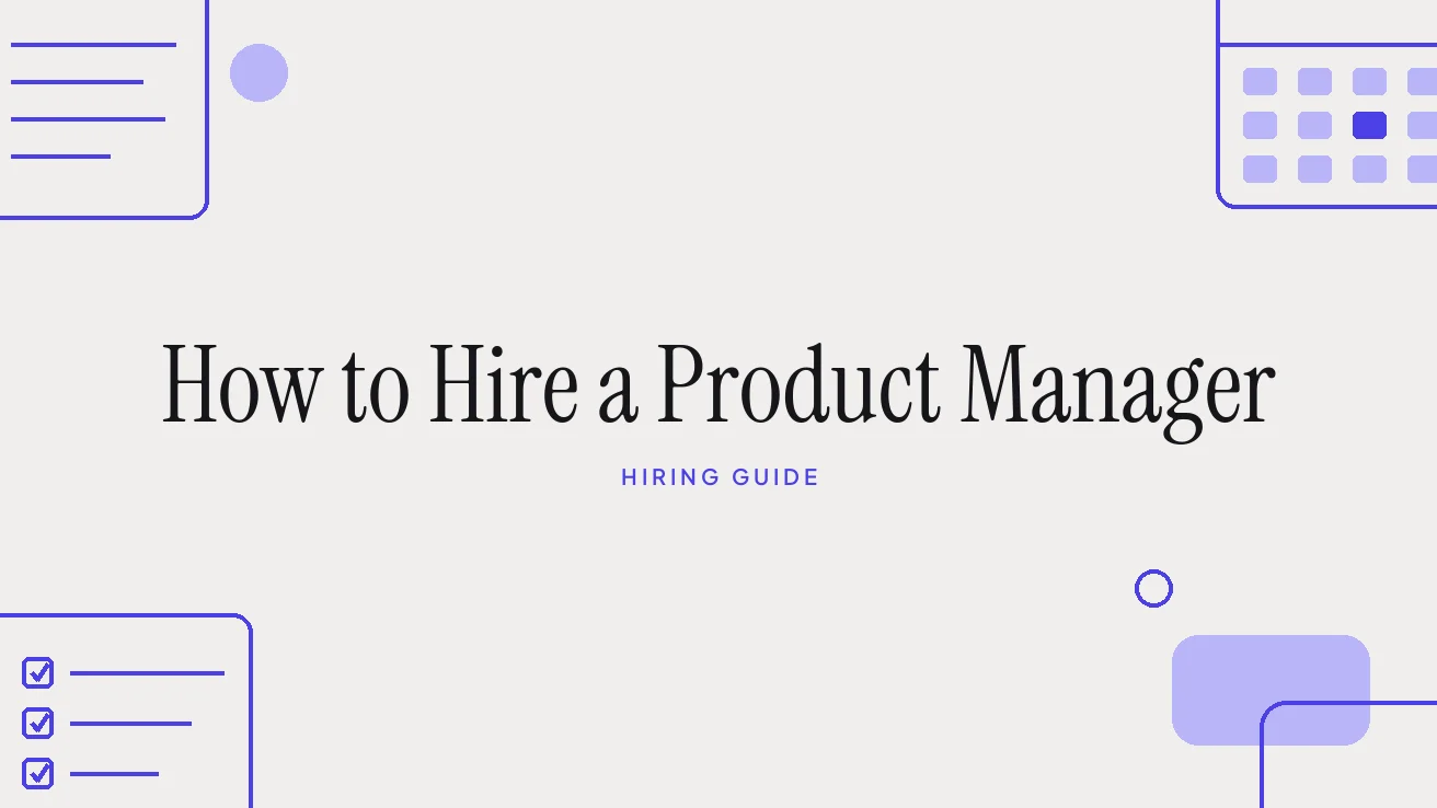 How to Hire a Product Manager