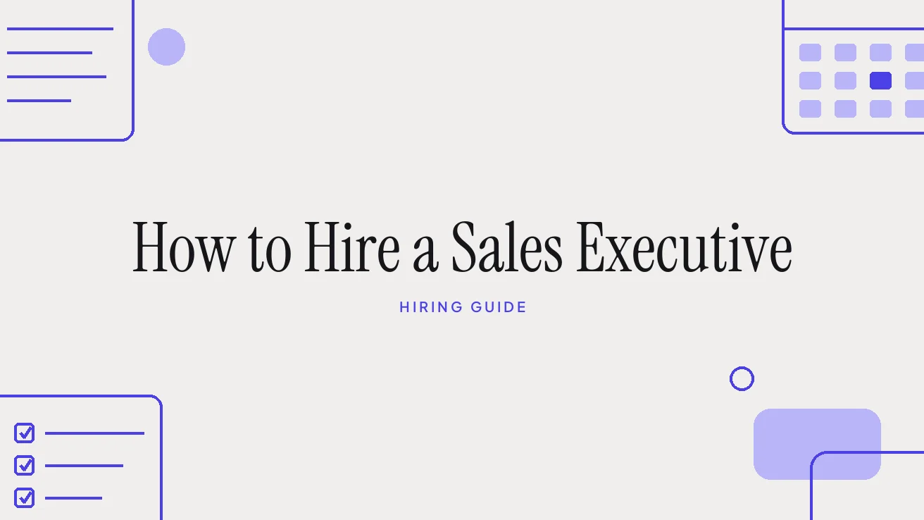 How to Hire a Sales Executive