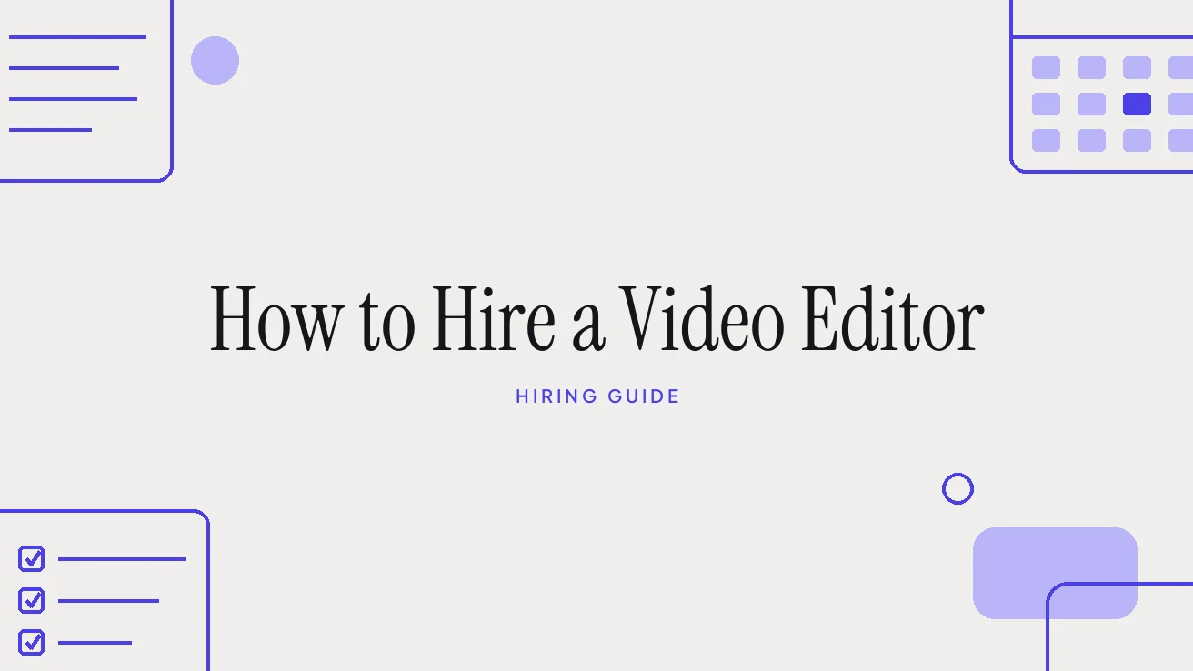 How to Hire a Video Editor