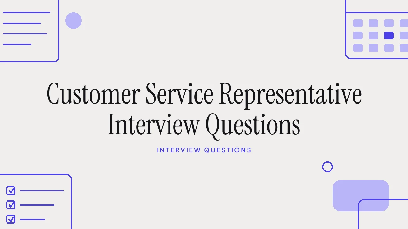 Customer Service Representative Interview Questions