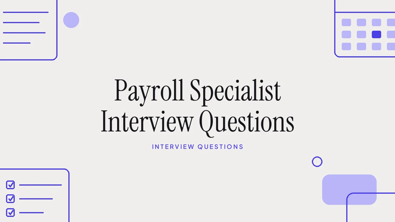 Payroll Specialist Interview Questions