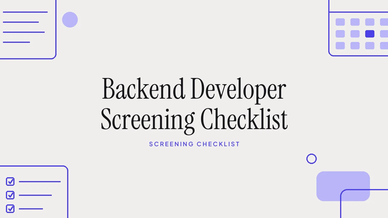 Backend Developer Screening Checklist