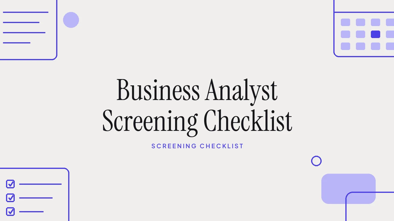 Business Analyst Screening Checklist