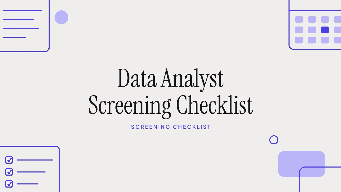 Data Analyst Screening Checklist