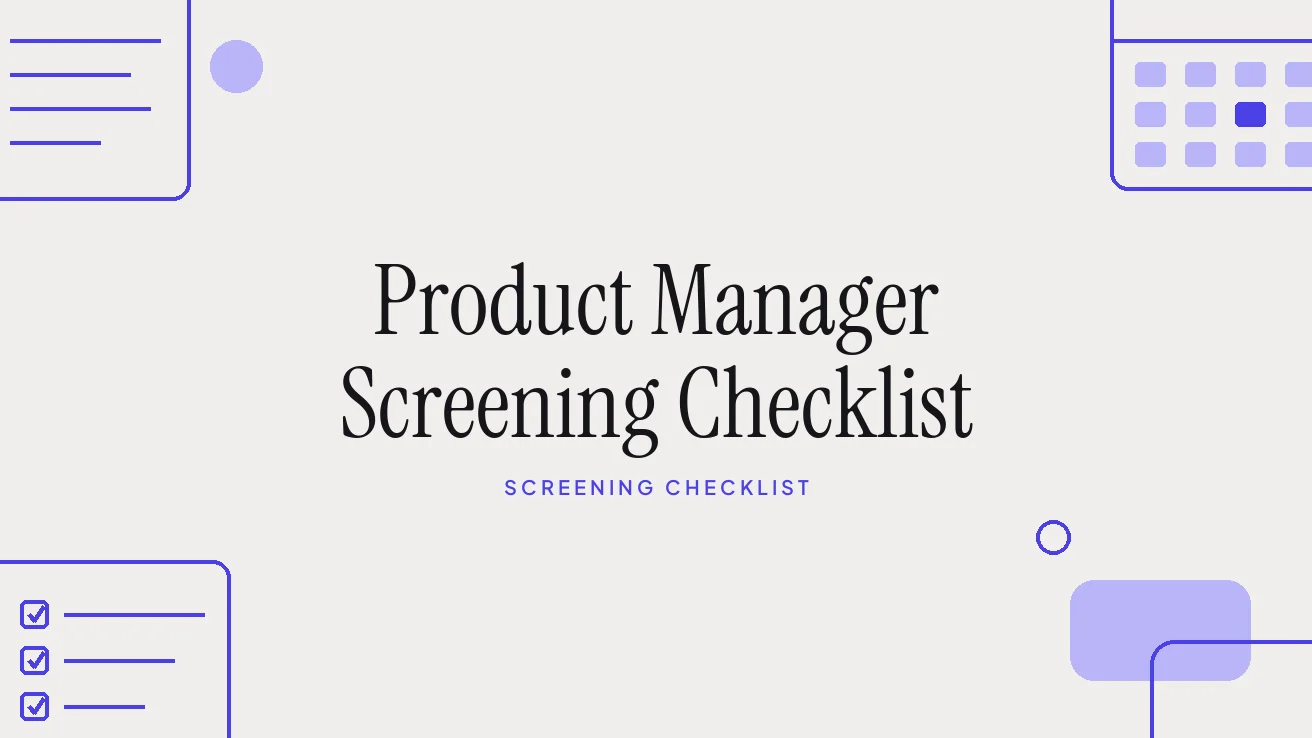Product Manager Screening Checklist